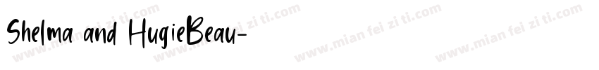 Shelma and HugieBeau字体转换